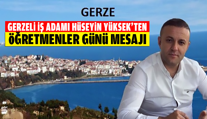 Gerzeli İş Adamı Yüksek'ten 24 Kasım Mesajı