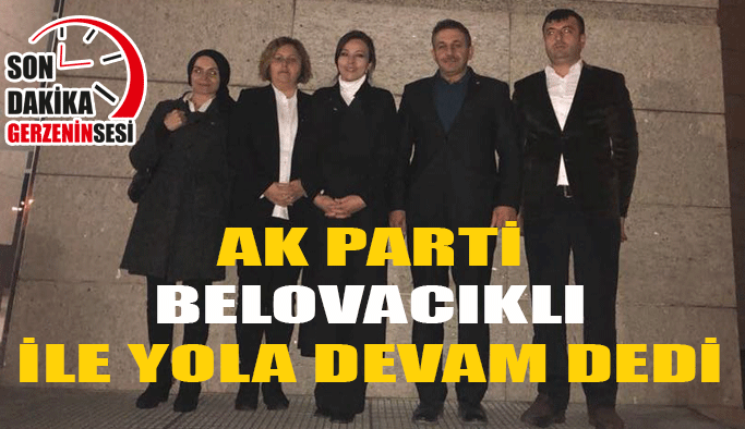 Ak Parti Belovacıklı İle Yola Devam Dedi
