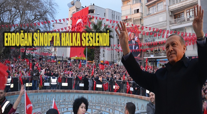 Cumhurbaşkanı Erdoğan Sinop'ta