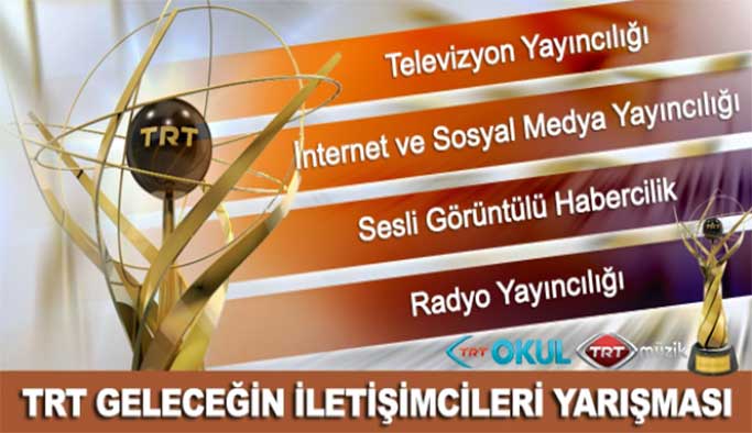 ''TRT Geleceğin İletişimcileri Yarışması"