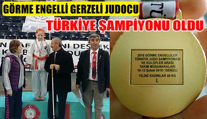 Görme Engelli Gerzeli Judocu Türkiye Şampiyonu Oldu