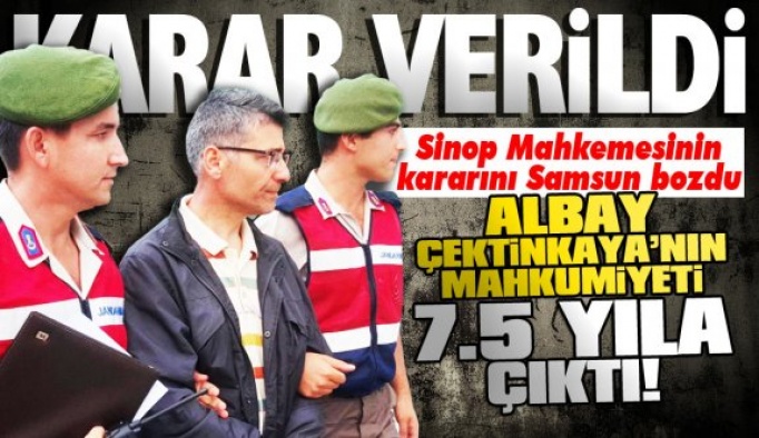 Albay Çetinkaya'ya 7.5 yıl hapis cezası