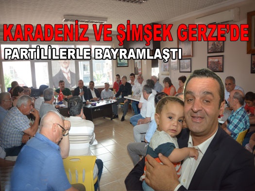 KARADENİZ ve ŞİMŞEK'ten Gerze’de Bayram Ziyareti