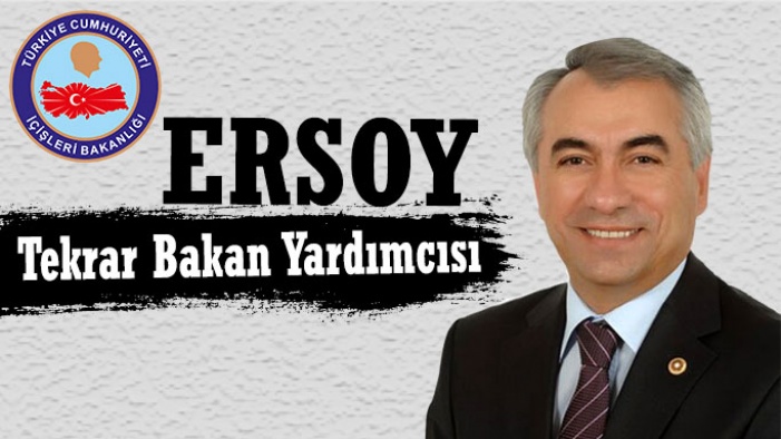 Mehmet Ersoy Tekrar İçişleri Bakan Yardımcısı