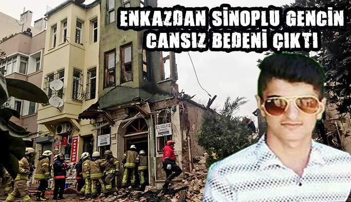 Enkaz altından Sinoplu gencin cansız bedeni çıktı