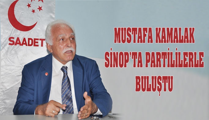 Saadet Partisi Başkan Yardımcısı Sinop'ta