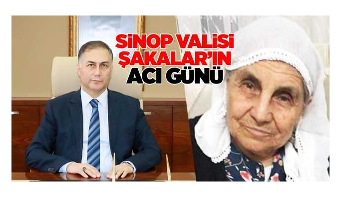 Sinop Valisinin Acı Günü