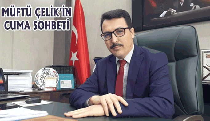Sinop İl Müftüsü Ali Çelik'in Cuma Sohbeti