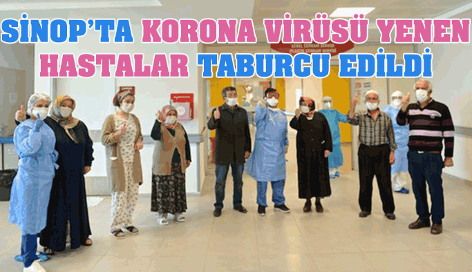 Sinop’ta Virüsü Yenen 8 Kişi Taburcu Oldu