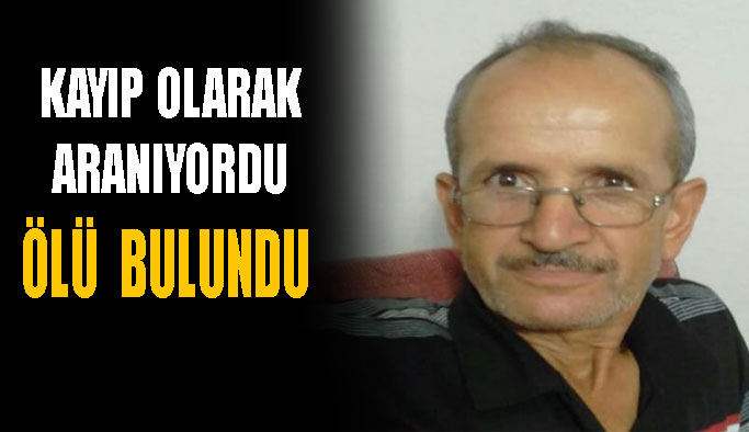 Boyabat'ta 2 gündür kayıp olan kişi ölü bulundu