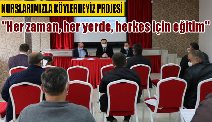 “Her zaman, her yerde, herkes için eğitim”