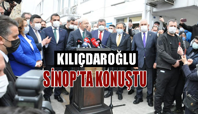 Kılıçdaroğlu, Sinop’ta
