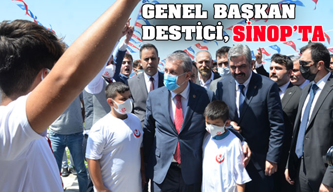 BBP Genel Başkanı Destici Sinop’ta