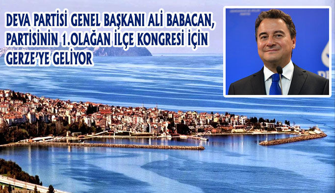 Ali Babacan Gerze’ye Geliyor