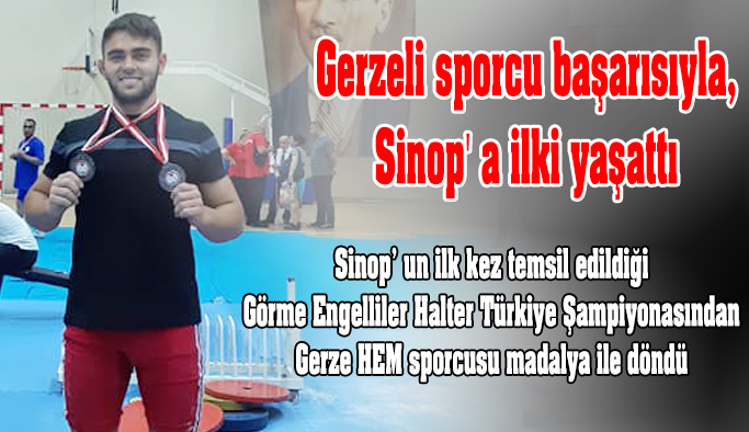 Gerzeli sporcu başarısıyla, Sinop' a ilki yaşattı