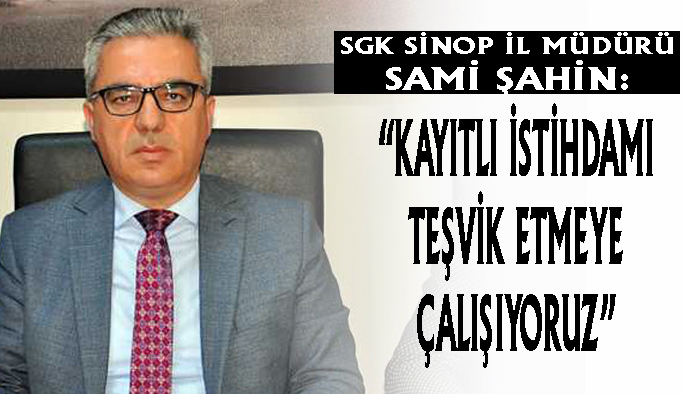 Sinop'ta kayıt dışı istihdam ile mücadele çalışmaları