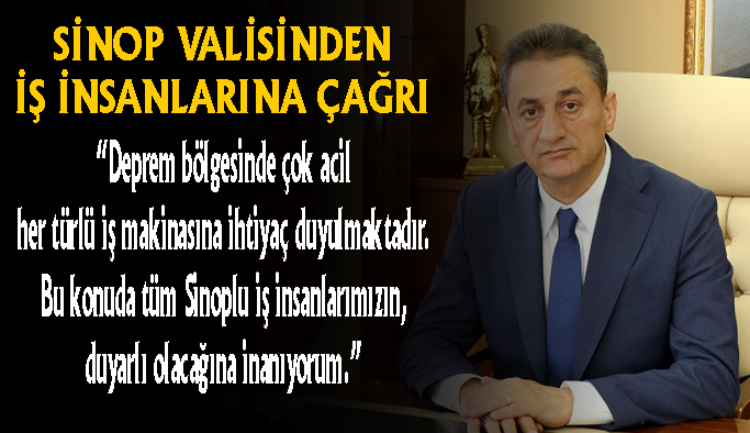 Sinop Valisi Karaömeroğlu'ndan iş insanlarına çağrı