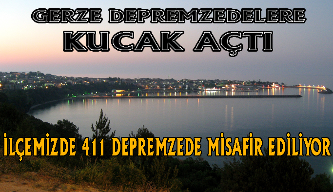 Gerze’ de 411 depremzede misafir ediliyor