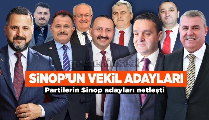 Partilerin Sinop aday listeleri belli oldu