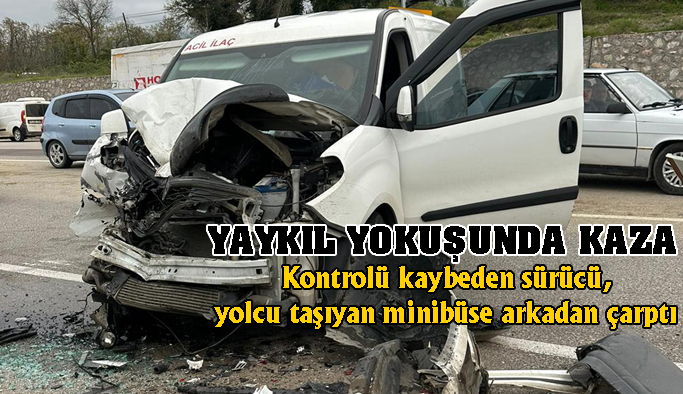 Yaykıl yokuşunda kaza