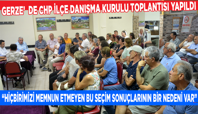 CHP İlçe Danışma Kurulu Toplantısı yapıldı