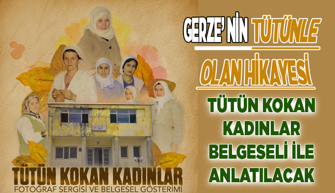 Tütün Kokan Kadınlar Belgeseli Gerzelilerle buluşuyor