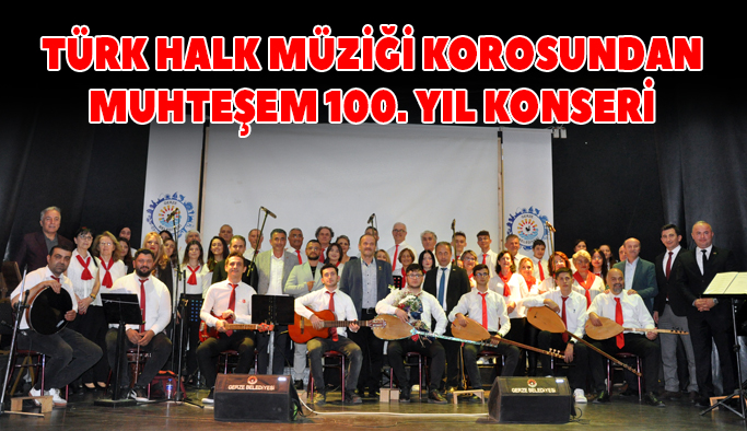 Türk Halk Müziği Korosundan 100. yıl konseri