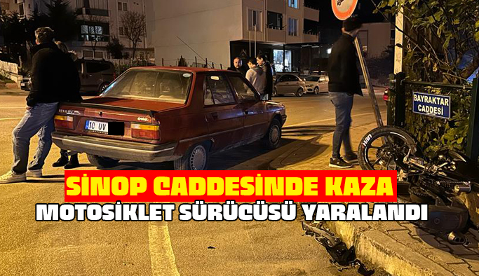 Gerze’ de motosiklet kazası: 1 kişi yaralandı