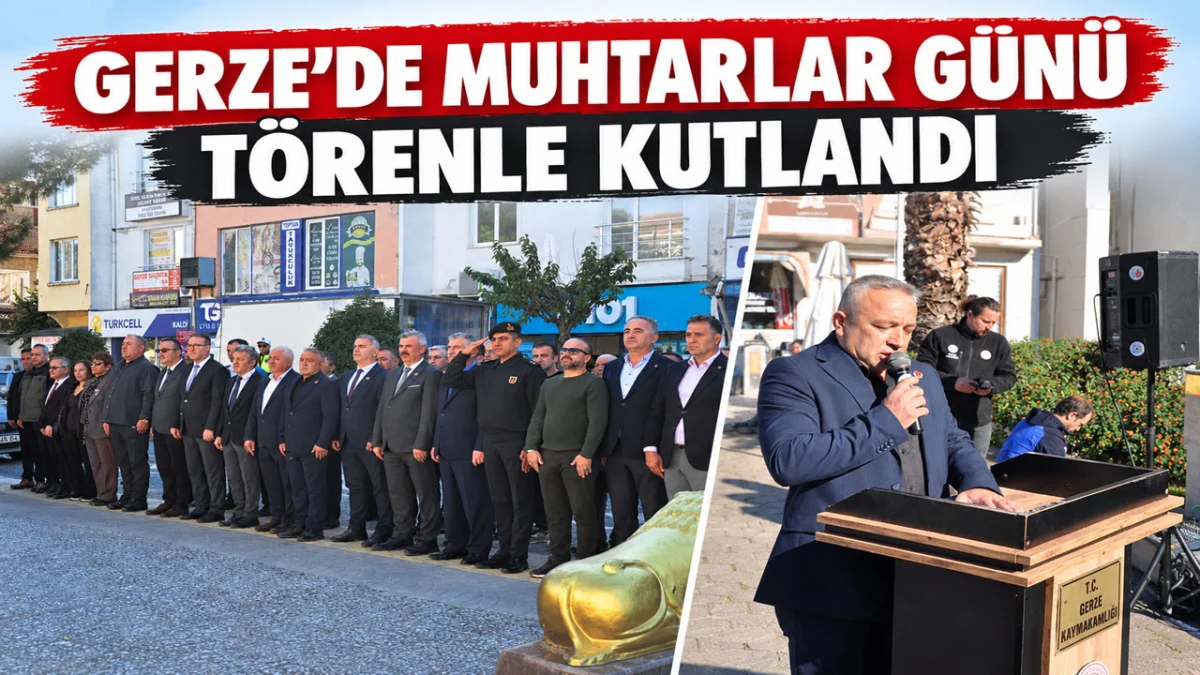 Gerze' de Muhtarlar Günü kutlandı