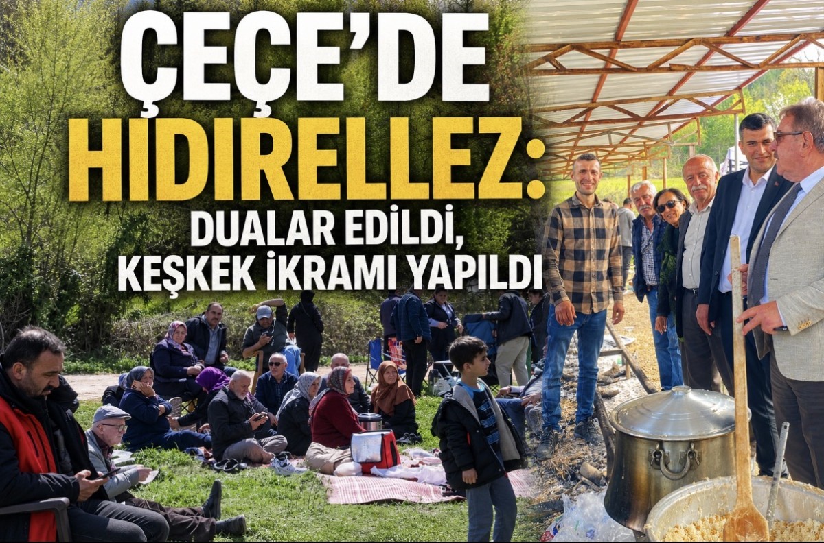 Çeçe köyü' de kazanlar kaynadı: Hıdırellez Büyük Coşkuyla Kutlandı