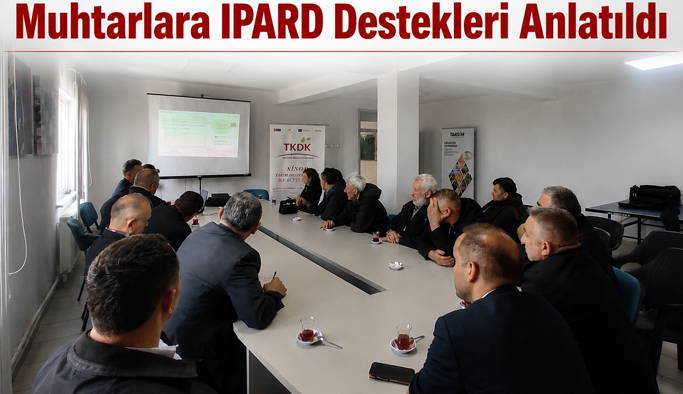 Gerze’de Muhtarlara IPARD Projeleri Bilgilendirme Toplantısı Düzenlendi