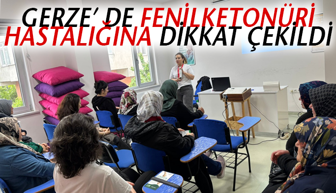 Fenilketonüri Hastalığına Karşı Bilinçlendirme Eğitimi Düzenlendi