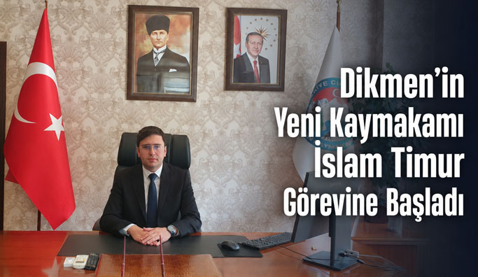 Dikmen Kaymakamı İslam Timur Görevine Başladı