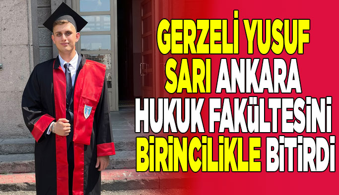 Ankara Hukuk Fakültesi Birincisi Gerze'den: Yusuf Sarı Zirvede