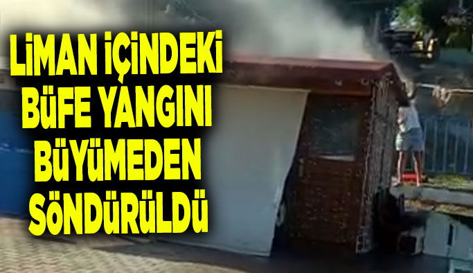 Limandaki Büfe Yangını Büyümeden Söndürüldü