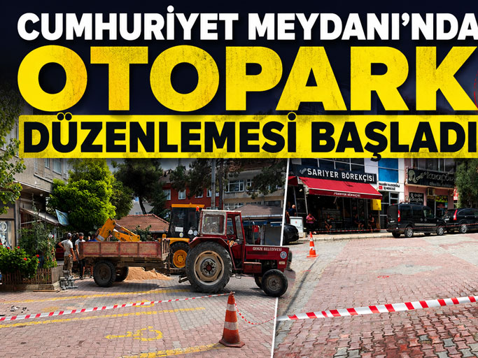 Cumhuriyet Meydanı'nda Otopark Düzenleme Çalışmaları Başladı