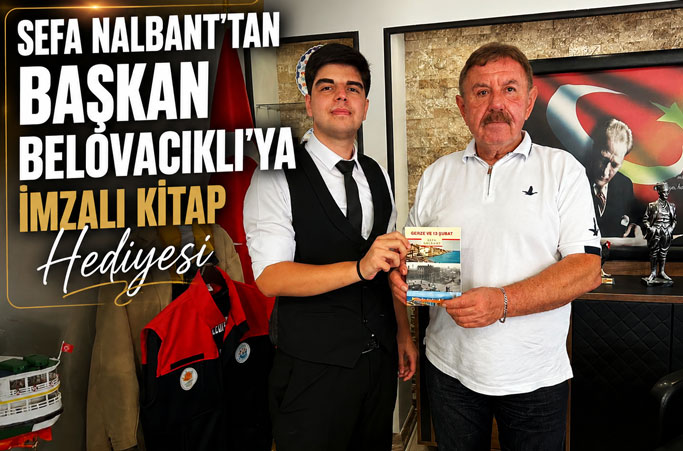 Sefa Nalbant'tan Başkan Belovacıklı'ya İmzalı Kitap Hediyesi