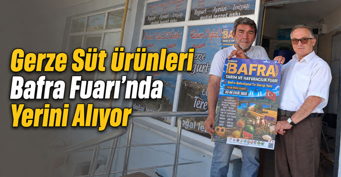 Gerze Ruhum Gıda Süt Ürünleri Bafra Tarım Fuarı'nda Yerini Alıyor