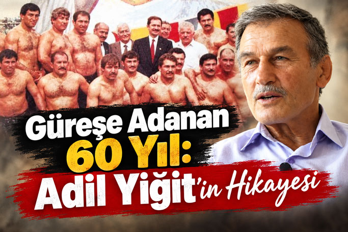 Beş Kuşaktır Devam Eden Güreş Mirası: Adil Yiğit